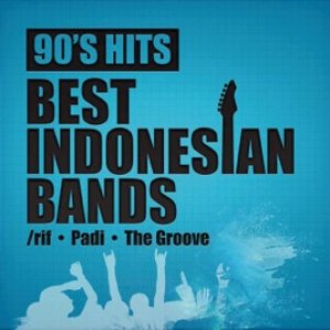 Bild för '90's Hits Best Indonesian Bands'