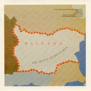 Immagine per 'Balkana: The Music Of Bulgaria'