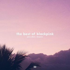 Image for 'The Best of BLACKPINK'