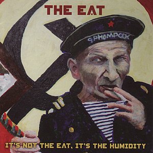 Bild för 'It's Not The Eat, It's The Humidity'