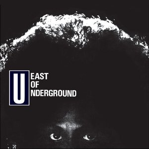 Image for 'East Of Underground'