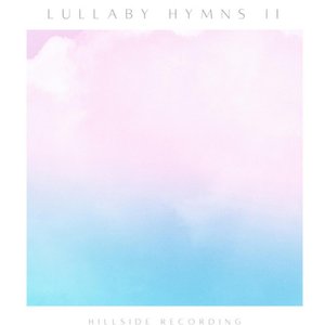 “Lullaby Hymns II (Instrumental)”的封面