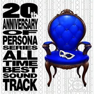 Image pour '20th ANNIVERSARY OF PERSONA SERIES ALL TIME BEST SOUNDTRACK'