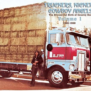 'Truckers, Kickers, Cowboy Angels: The Blissed-Out Birth of Country Rock, Vol. 1: 1966-1968'の画像