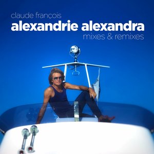 Immagine per 'ALEXANDRIE ALEXANDRA (MIXES & REMIXES)'