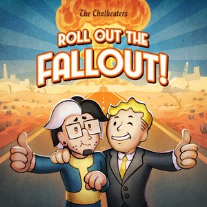Imagen de 'Roll out the Fallout!'