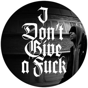 'I don't Give A Fuck'の画像