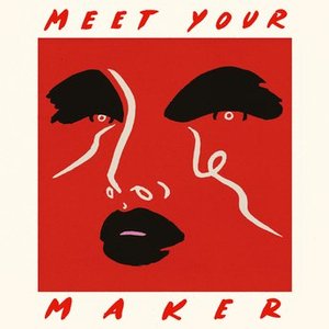“Meet Your Maker”的封面