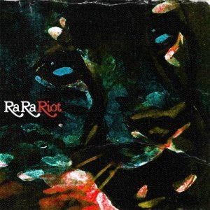 “Ra Ra Riot”的封面
