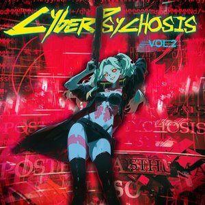 Image for 'CYBERPSYCHOSIS 2'