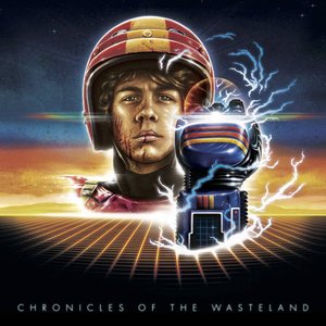 Image pour 'Chronicles of the Wasteland / Turbo Kid: Original Motion Picture Soundtrack'