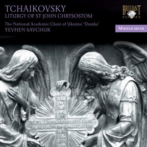 Image for 'Tchaikovsky: Liturgy of St. John Chrysostom'