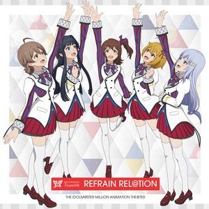 Image for 'THE IDOLM@STER MILLION ANIMATION THE@TER MILLIONSTARS Team8th 『REFRAIN REL@TION』'
