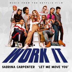 Image for 'Let Me Move You (From the Netflix film Work It)'