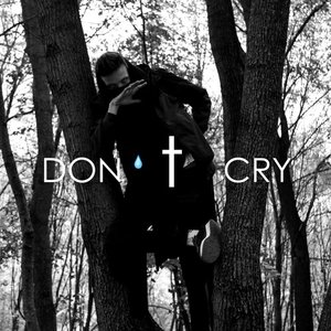 Image for 'Don † Cry'