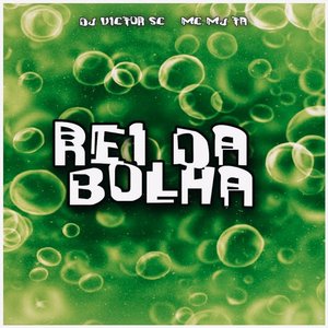 Image for 'Rei da Bolha'