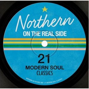 “Northern On the Real Side - 21 Modern Soul Classics”的封面