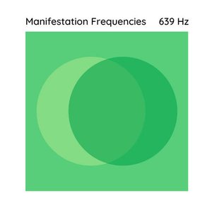 Image for '639 Hz for Manifesting'