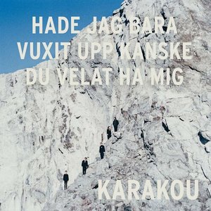 Immagine per 'Hade jag bara vuxit upp kanske du velat ha mig'