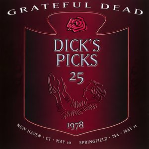 'Dick's Picks Vol. 25: Veterans Memorial Coliseum, New Haven, CT 5/10/78 / Springfield Civic Center, Springfield, MA 5/11/78 (Live)'の画像