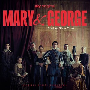 Zdjęcia dla 'Mary & George (Original Series Soundtrack)'