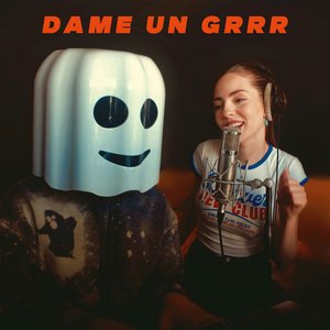 Image for 'Dame Un Grrr'