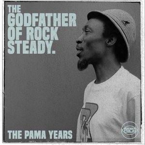 Image for 'The Pama Years: Alton Ellis, The Godfather of Rocksteady'