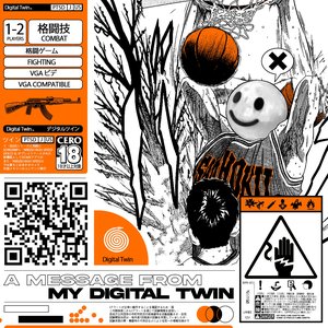 Изображение для 'A MESSAGE FROM MY DIGITAL TWIN'