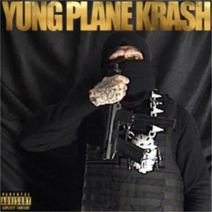 Immagine per 'YUNG PLANE KRASH'