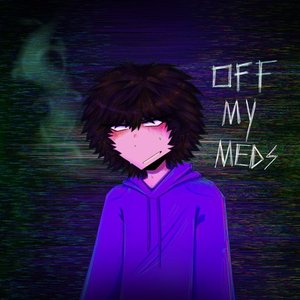 “off my meds”的封面