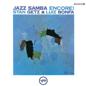 Изображение для 'Jazz Samba Encore!'