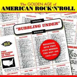 Imagem de 'The Golden Age of American Rock 'N' Roll: Special "Bubbling Under" Edition'