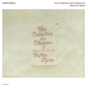Zdjęcia dla 'Une Collection des Chaînons I: Music for Sprial (2020 Remastered Edition)'