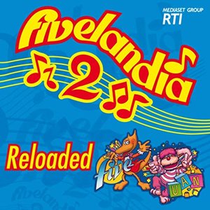 Изображение для 'Fivelandia Reloaded - Vol.2'