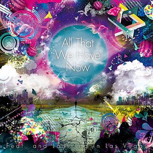 Image for 'All That We Have Now'