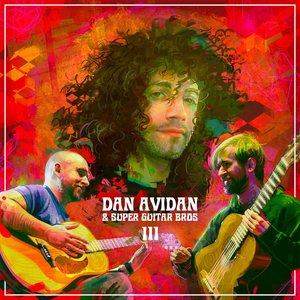 Image for 'Dan Avidan & Super Guitar Bros III'