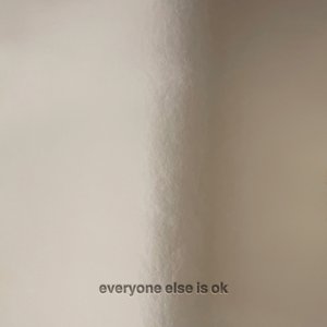 'everyone else is ok'の画像