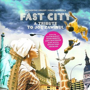 Изображение для 'Fast City: A Tribute to Joe Zawinul'