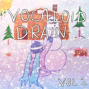 Image for 'Vocaloid Drain, Vol. 1'