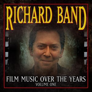 Image for 'Richard Band: Film Music over the Years, Vol. 1'