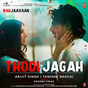 Image for 'Thodi Jagah (From "Marjaavaan")'