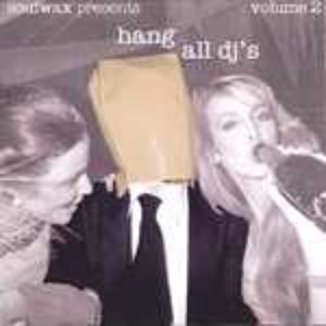 Image for 'Hang All DJ's Volume 2'