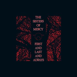 “First and Last and Always [Bonus Tracks]”的封面