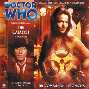 Image pour 'The Companion Chronicles, Series 2.4: The Catalyst (Unabridged)'