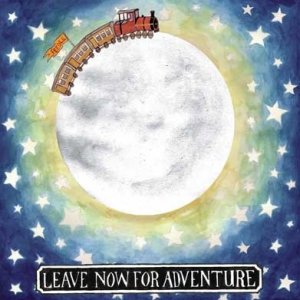 Image for 'Leave Now for Adventure'