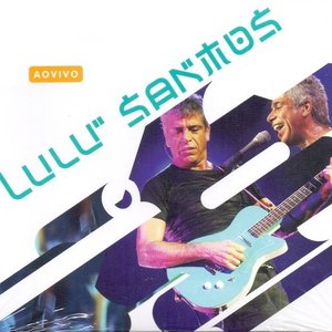 Image for 'Lulu Santos (ao vivo)'