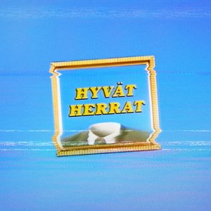 Zdjęcia dla 'Hyvät Herrat (Rework)'