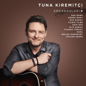 Image for 'Tuna Kiremitçi ve Arkadaşları, Vol. 2'