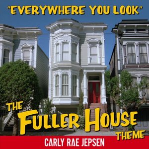 'Everywhere You Look (The Fuller House Theme)' için resim