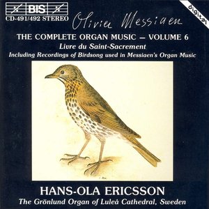 Bild für 'Messiaen: Complete Organ Music, Vol. 6'